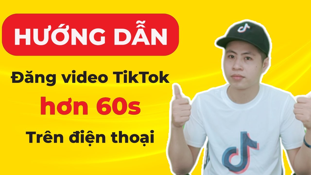 đăng video tiktok dài